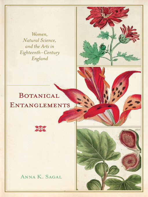 Title details for Botanical Entanglements by Anna K. Sagal - Available